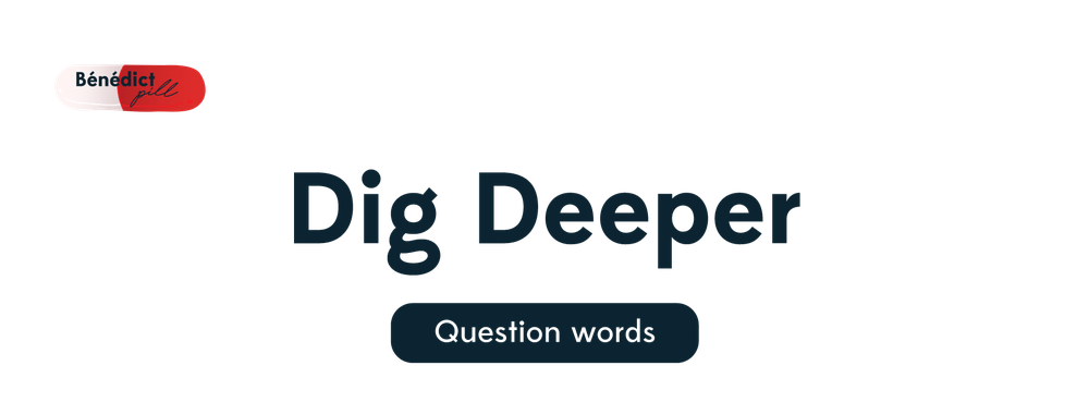Dig Deeper- Present Simple Questions